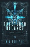 The Fractured Balance (Metacosm Chronicles, #2) (eBook, ePUB) The Fractured Balance (Metacosm Chronicles, #2) (eBook, ePUB)