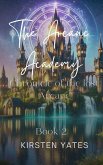 The Arcane Academy - The Chronicle Of The Lost Arcane (eBook, ePUB) The Arcane Academy - The Chronicle Of The Lost Arcane (eBook, ePUB)