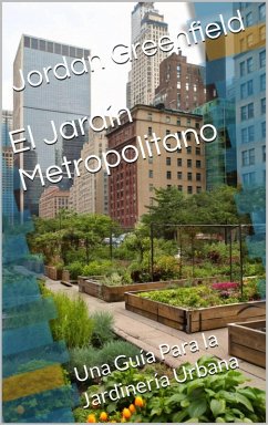 El Jardín Metropolitano (eBook, ePUB) - Greenfield, Jordan