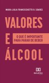 Valores e Álcool (eBook, ePUB)