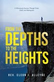 From the Depths to the Heights (eBook, ePUB) From the Depths to the Heights (eBook, ePUB)