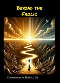Beyond the Frolic (eBook, ePUB) Beyond the Frolic (eBook, ePUB)