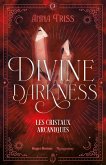 Divine darkness - Tome 3 (eBook, ePUB) Divine darkness - Tome 3 (eBook, ePUB)