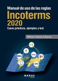 Manual de uso de las reglas Incoterms 2020 (eBook, ePUB) Manual de uso de las reglas Incoterms 2020 (eBook, ePUB)