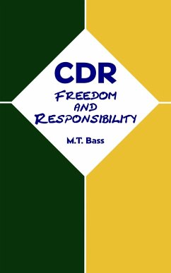 CDR: Freedom and Responsibility (eBook, ePUB) - Bass, M. T.