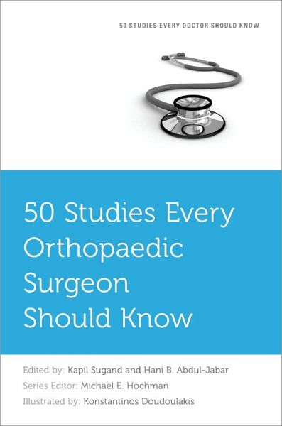 50 Studies Every Orthopaedic Surgeon Should Know (eBook, ePUB)