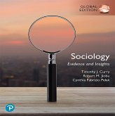 Sociology: Evidence and Insights, Updated Edition, Global Edition (eBook, ePUB) Sociology: Evidence and Insights, Updated Edition, Global Edition (eBook, ePUB)
