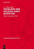 Probleme der molekularen Biophysik (eBook, PDF)