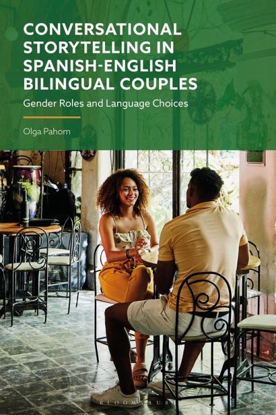 Conversational Storytelling in Spanish-English Bilingual Couples (eBook, PDF)