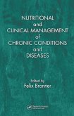 Nutritional and Clinical Management of Chronic Conditions and Diseases (eBook, ePUB)