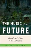 The Music of the Future (eBook, ePUB)