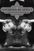 Governed By Affect (eBook, ePUB) Governed By Affect (eBook, ePUB)