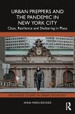 Urban Preppers and the Pandemic in New York City (eBook, ePUB) Urban Preppers and the Pandemic in New York City (eBook, ePUB)
