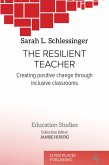 The Resilient Teacher (eBook, ePUB) The Resilient Teacher (eBook, ePUB)