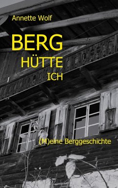 Berg Hütte ich (eBook, ePUB)