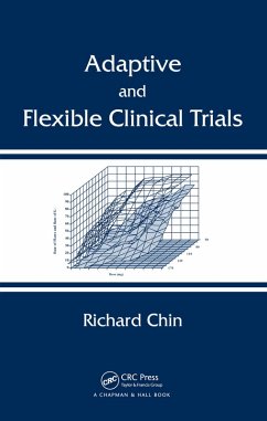 Adaptive and Flexible Clinical Trials (eBook, ePUB) - Chin, Richard