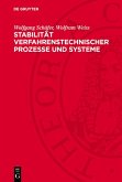 Stabilität verfahrenstechnischer Prozesse und Systeme (eBook, PDF) Stabilität verfahrenstechnischer Prozesse und Systeme (eBook, PDF)