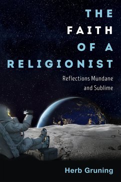 The Faith of a Religionist (eBook, ePUB) The Faith of a Religionist (eBook, ePUB)