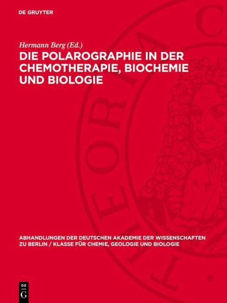 Die Polarographie in der Chemotherapie, Biochemie und Biologie (eBook, PDF) Die Polarographie in der Chemotherapie, Biochemie und Biologie (eBook, PDF)