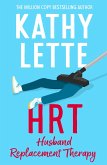 HRT: Husband Replacement Therapy (eBook, PDF) HRT: Husband Replacement Therapy (eBook, PDF)
