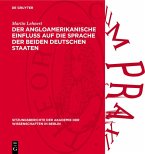 Der angloamerikanische Einfluß auf die Sprache der beiden deutschen Staaten (eBook, PDF)