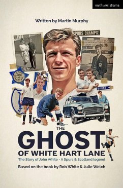 The Ghost of White Hart Lane (eBook, ePUB) - Murphy, Martin The Ghost of White Hart Lane (eBook, ePUB) - Murphy, Martin