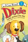Dixie Loves School Pet Day (eBook, ePUB) Dixie Loves School Pet Day (eBook, ePUB)