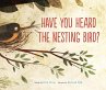 Have You Heard the Nesting Bird?... - Bild 1