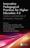 Innovative Pedagogical Practices for Higher Education 4.0 (eBook, PDF) Innovative Pedagogical Practices for Higher Education 4.0 (eBook, PDF)