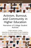 Activism, Burnout, and Community in Higher Education (eBook, PDF) Activism, Burnout, and Community in Higher Education (eBook, PDF)