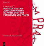 Beiträge aus der Agrikulturchemie zu Problemen der Forschung und Praxis (eBook, PDF)