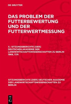 Das Problem der Futterbewertung und der Futterwertmessung. X. (eBook, PDF)