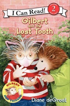 Gilbert and the Lost Tooth (eBook, ePUB) - Degroat, Diane