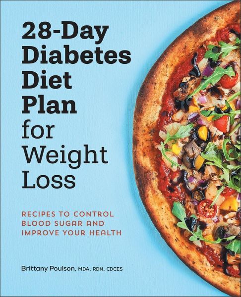 28-Day Diabetes Diet Plan for Weight Loss (eBook, ePUB) 28-Day Diabetes Diet Plan for Weight Loss (eBook, ePUB)