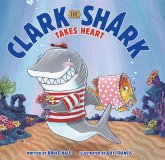 Clark the Shark Takes Heart (eBook, ePUB) Clark the Shark Takes Heart (eBook, ePUB)