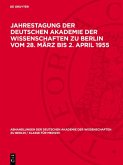 Jahrestagung der Deutschen Akademie der Wissenschaften zu Berlin vom 28. März bis 2. April 1955 (eBook, PDF)