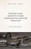 Politics and Society in Mid Thirteenth-Century England (eBook, PDF)