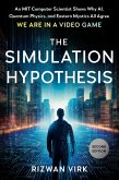 The Simulation Hypothesis (eBook, ePUB)