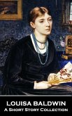 Louisa Baldwin - A Short Story Collection (eBook, ePUB) Louisa Baldwin - A Short Story Collection (eBook, ePUB)