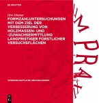 Formzahluntersuchungen mit dem Ziel der Verbesserung von Holzmassen- und -zuwachsermittlung langfristiger forstlicher Versuchsflächen (eBook, PDF)