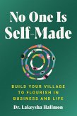 No One Is Self-Made (eBook, ePUB)