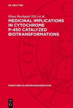 Medicinal Implications in Cytochrome P-450 Catalyzed Biotransformations (eBook, PDF)