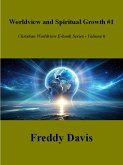 Worldview and Spiritual Growth #1 (Christian Worldview E-book Series, #6) (eBook, ePUB)