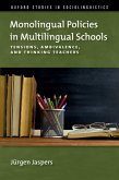 Monolingual Policies in Multilingual Schools (eBook, ePUB)