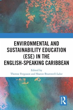 Environmental and Sustainability Education (ESE) in the English-Speaking Caribbean (eBook, ePUB) Cover Environmental and Sustainability Education (ESE) in the English-Speaking Caribbean (eBook, ePUB)