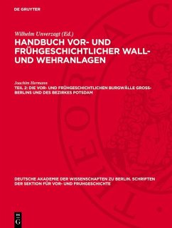 Die vor- und frühgeschichtlichen Burgwälle Gross-Berlins und des Bezirkes Potsdam (eBook, PDF) - Hermann, Joachim