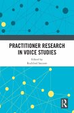 Practitioner Research in Voice Studies (eBook, PDF)