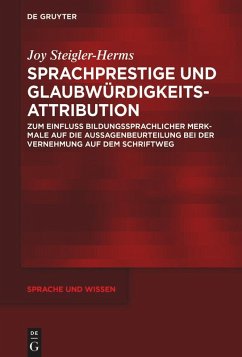 Sprachprestige und Glaubwürdigkeitsattribution (eBook, ePUB) - Steigler-Herms, Joy