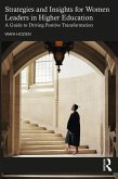 Strategies and Insights for Women Leaders in Higher Education (eBook, ePUB)