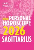 Sagittarius 2026: Your Personal Horoscope (eBook, ePUB)